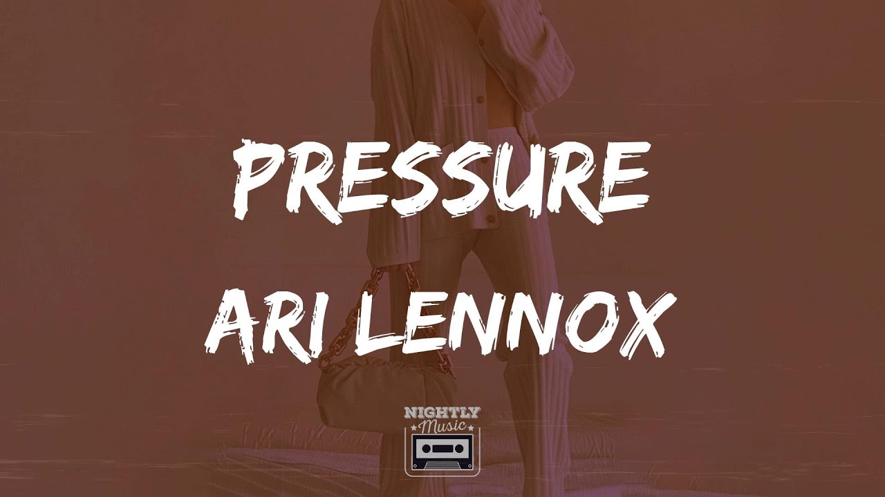 image 0 Ari Lennox - Pressure (lyrics) : Jump Up On This