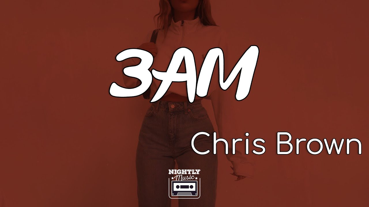 image 0 Chris Brown - 3am (lyrics)
