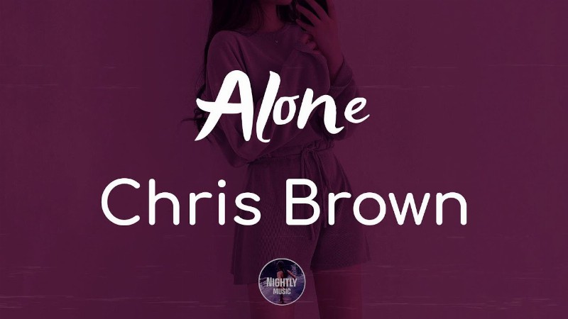 image 0 Chris Brown - Alone (lyrics)
