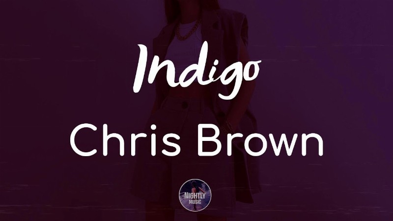 image 0 Chris Brown - Indigo (lyrics)