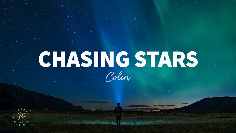 Colin - Chasing Stars (lyrics)