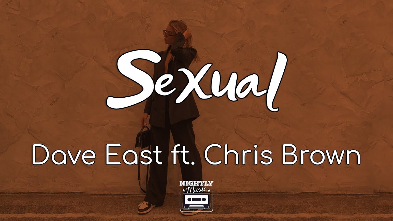 image 0 Dave East - Sexual Ft. Chris Brown (lyrics) : Can I Make This A Bit More Sexual