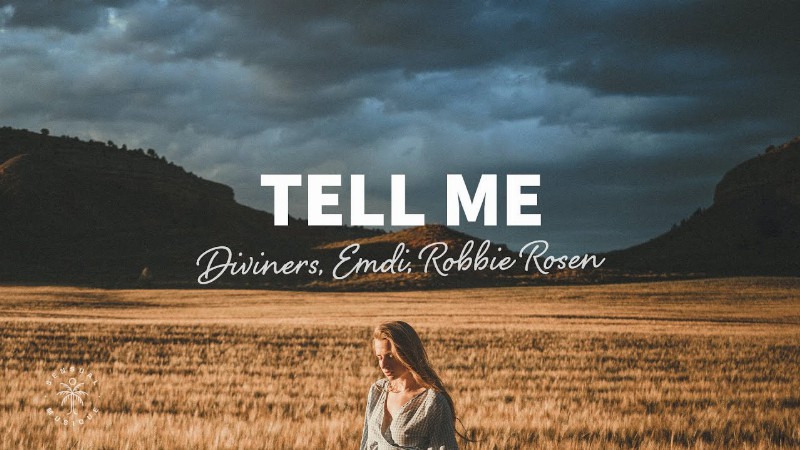 image 0 Diviners Emdi Robbie Rosen - Tell Me (lyrics)