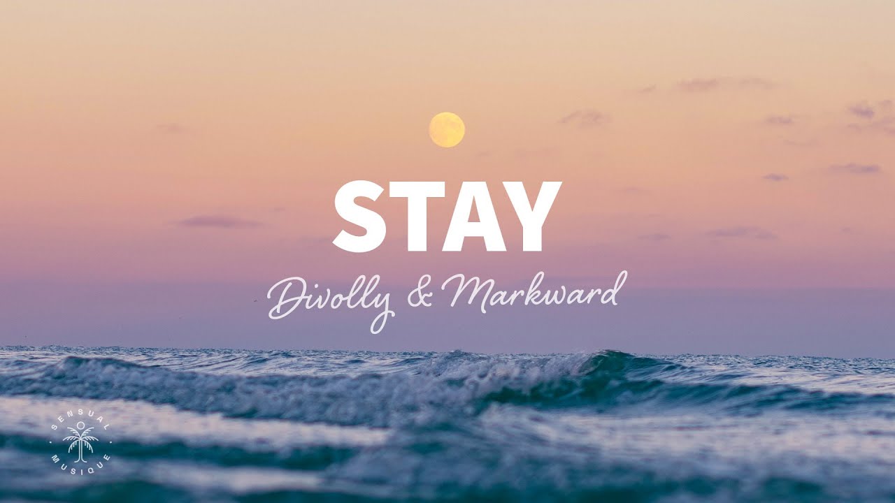 image 0 Divolly & Markward - Stay (lyrics) Ft. Jordan Grace