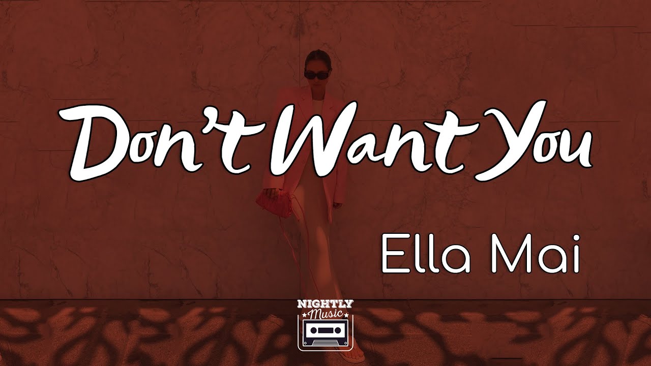image 0 Ella Mai - Don't Want You (lyrics) : It’s Cool I Don’t Want You No More