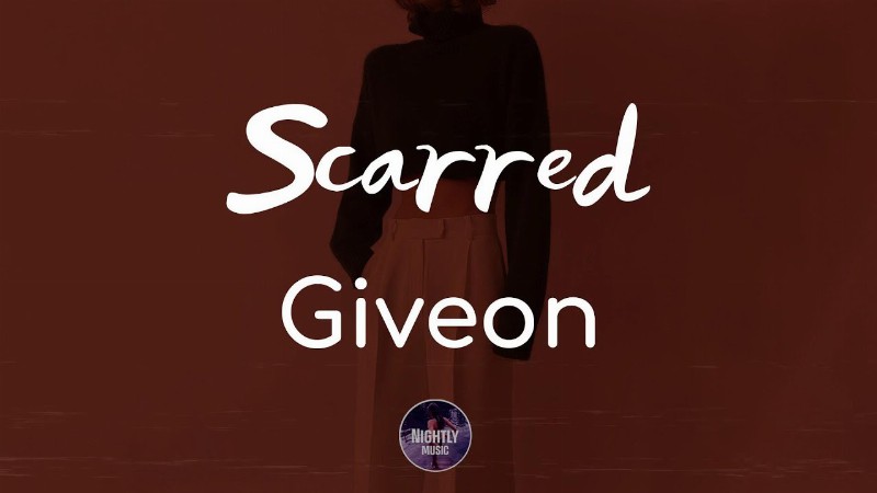 Giveon - Scarred (lyrics)