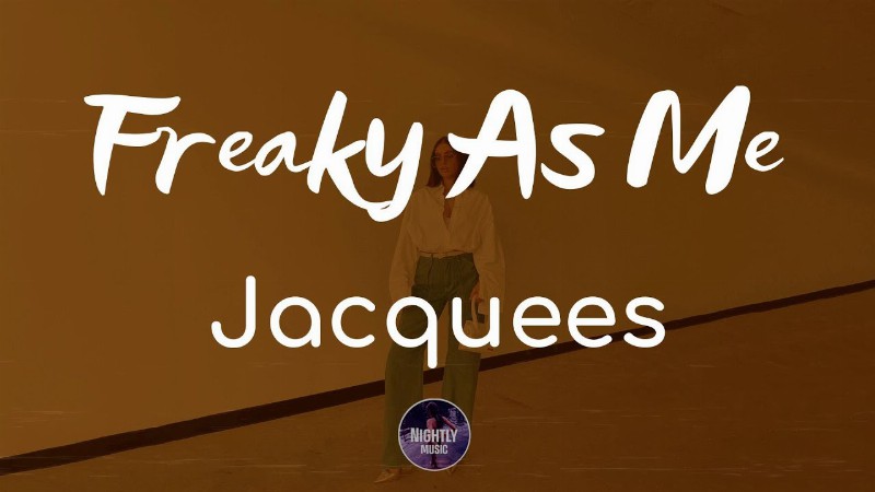 Jacquees - Freaky As Me (lyrics)