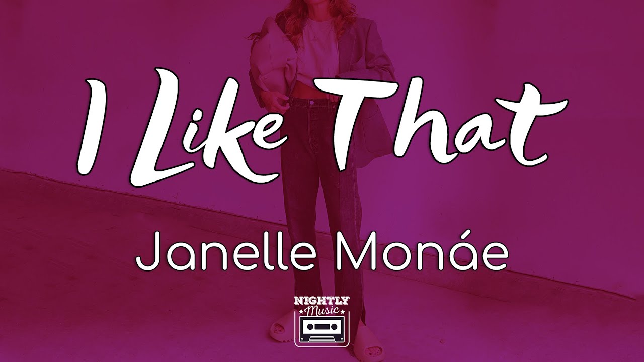 image 0 Janelle Monáe - I Like That (lyrics) : I Never Like To Follow