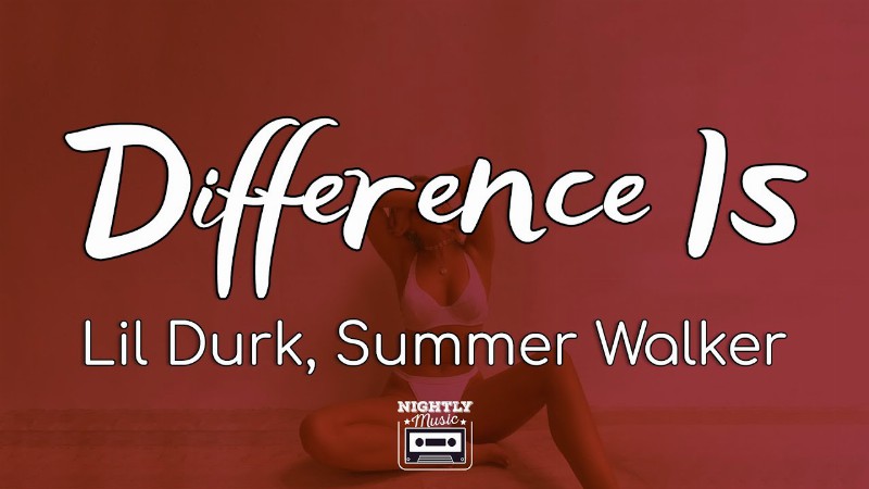 image 0 Lil Durk - Difference Is Ft. Summer Walker (lyrics)