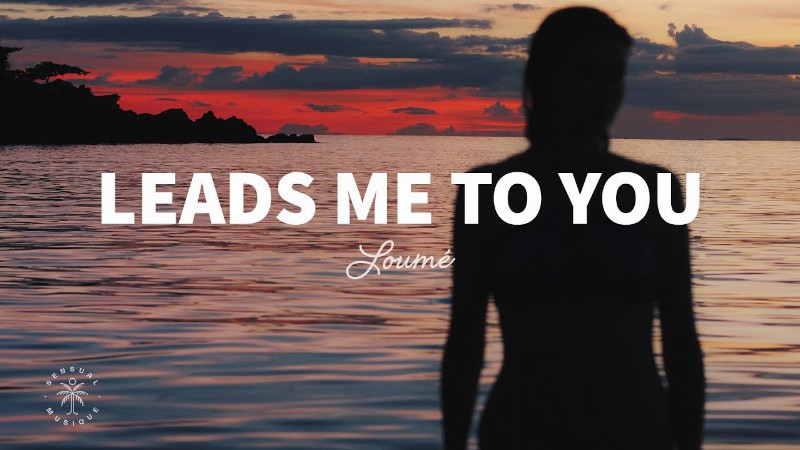 image 0 Loumé - Leads Me To You (lyrics)