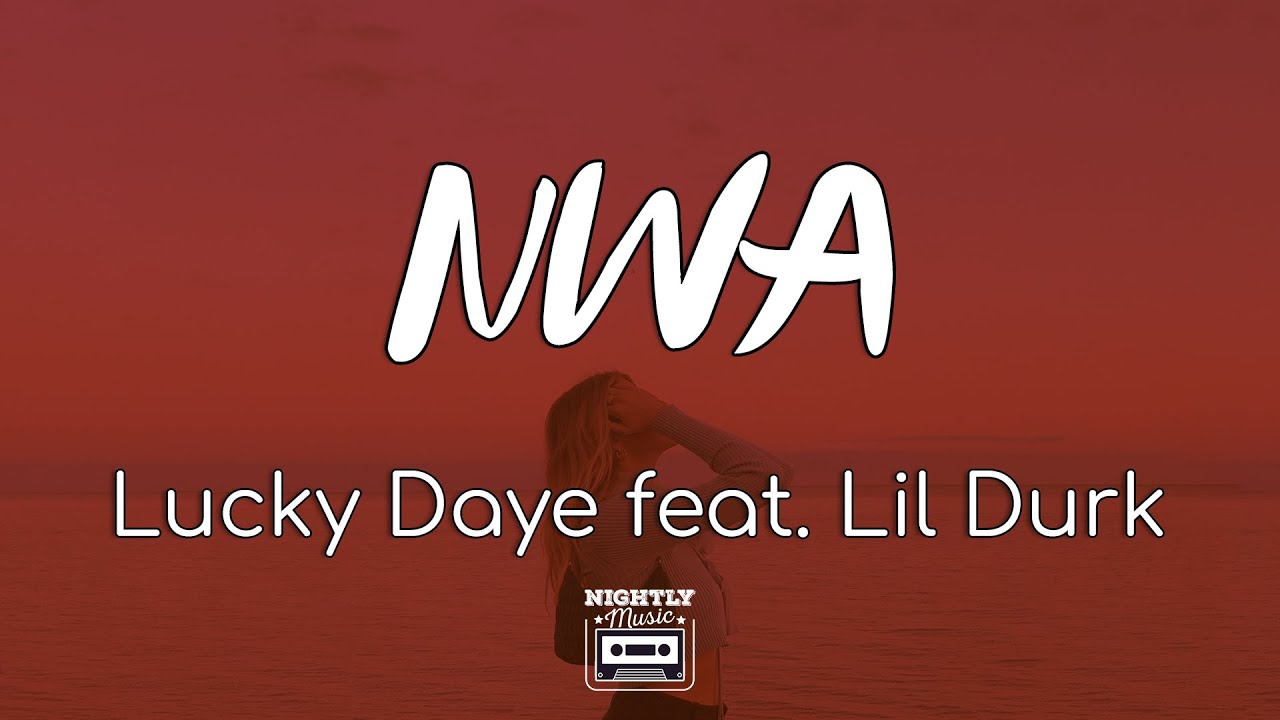 Lucky Daye - Nwa Ft. Lil Durk (lyrics)