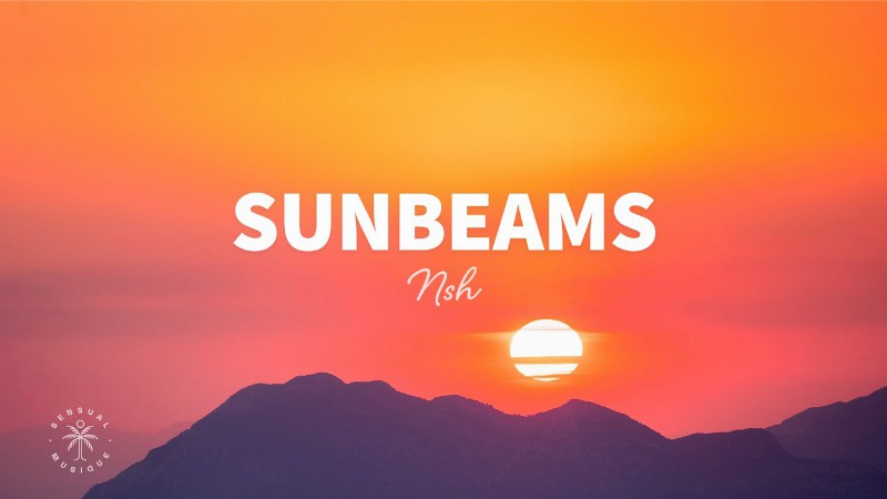 image 0 Nsh - Sunbeams (lyrics)