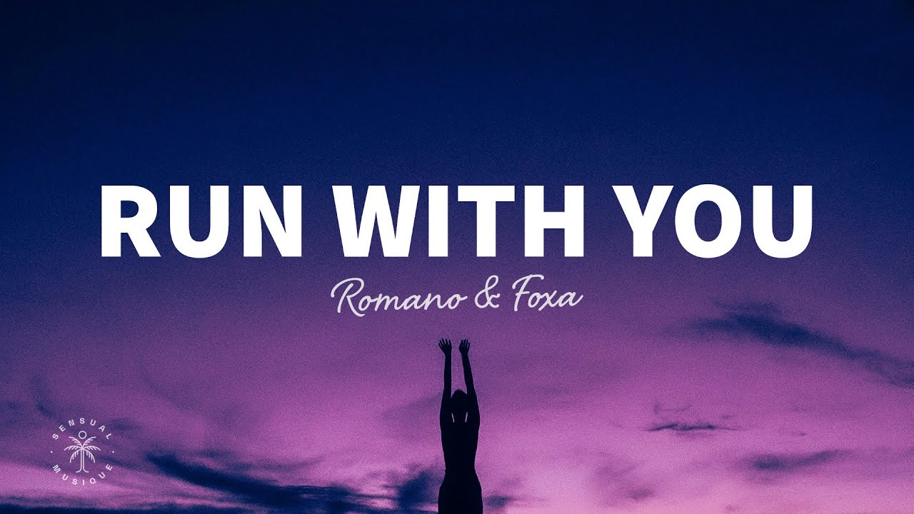 Romano & Foxa - Run With You (lyrics) Ft. Rak-su & Twnty4