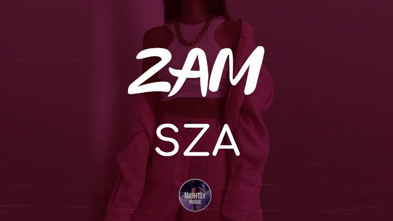 image 0 Sza - 2am (lyrics)