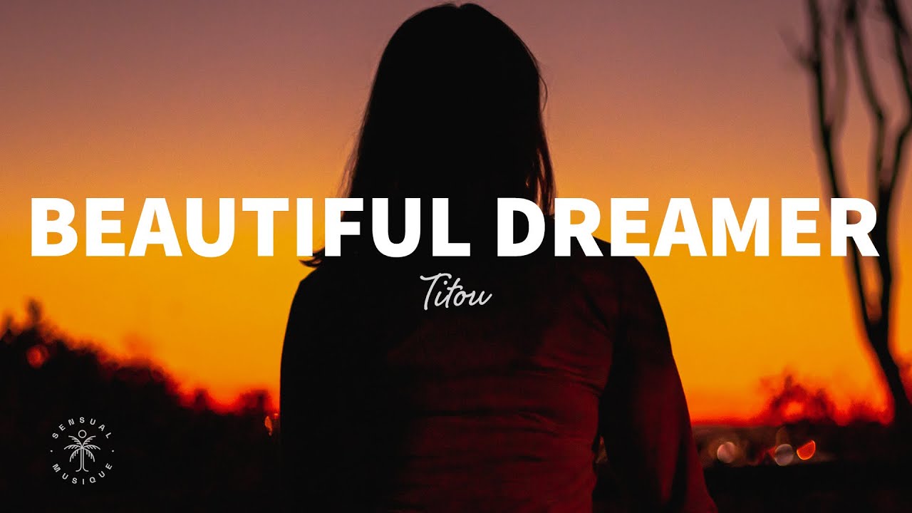 Titou - Beautiful Dreamer (lyrics)
