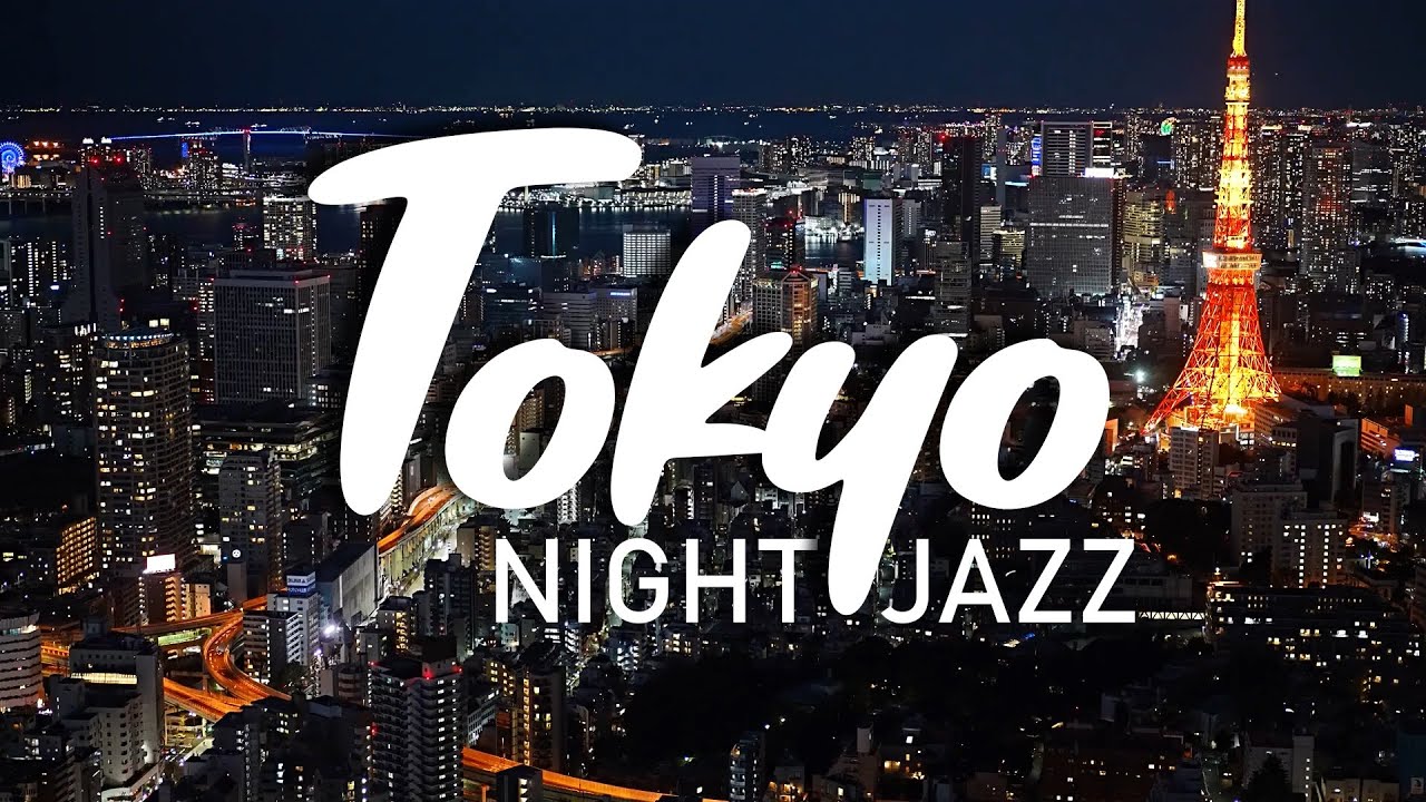 Tokyo Late Night Jazz - Romance Night Jazz & Sax - Relaxing Background Music For Study Sleep