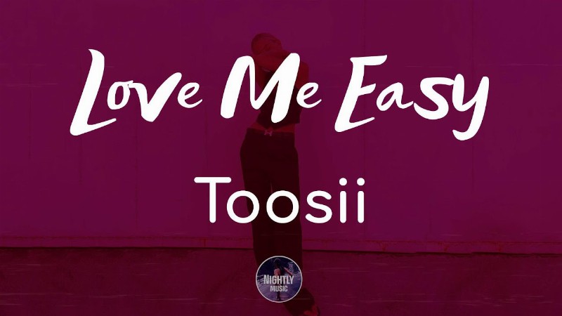 image 0 Toosii - Love Me Easy (lyrics)