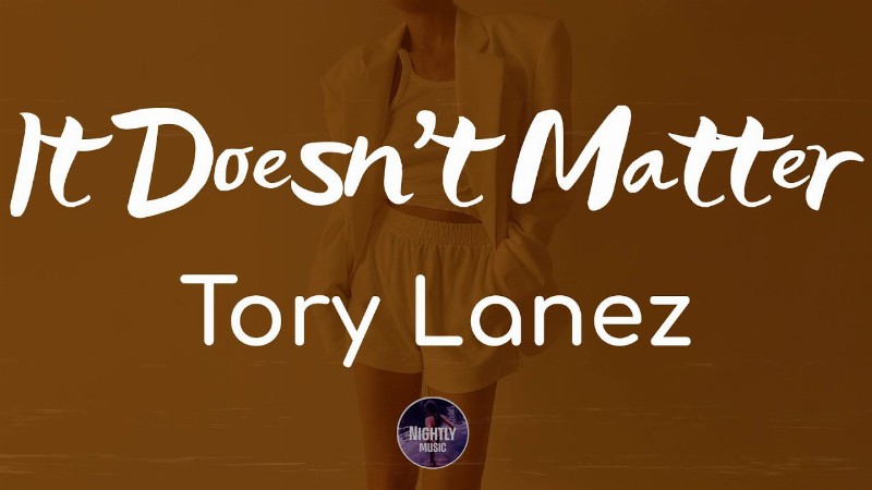 Tory Lanez - It Doesn't Matter (lyrics)