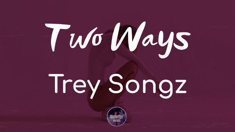 Trey Songz - Two Ways (lyrics)